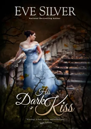 ⚡PDF ❤ His Dark Kiss: Historical mystery romance with a gothic twist (Dark Gothic