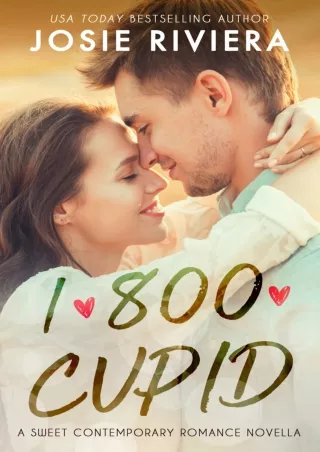 1800CUPID-A-Sweet-Contemporary-Romance-Novella-Flipping-For-You-Book-1