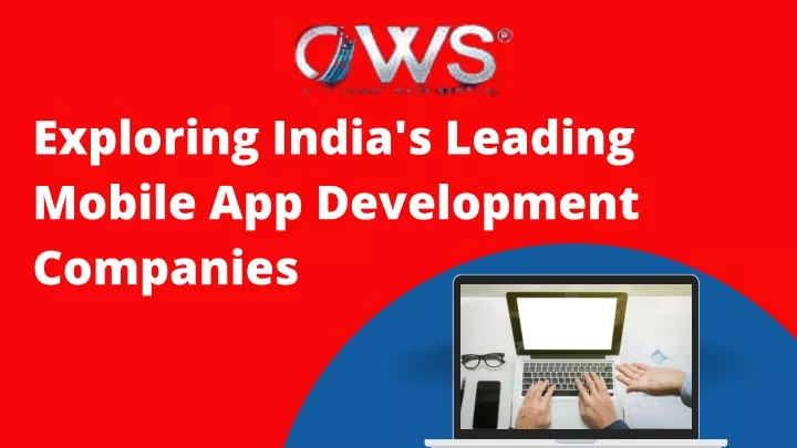 exploring india s leading mobile app development
