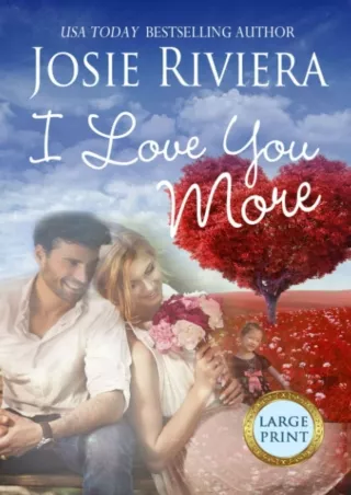 ❤[READ]❤ I Love You More: Large Print Edition