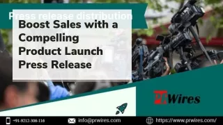 Boost Sales with a Compelling Product Launch Press Release