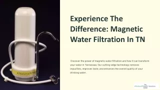 Experience The Difference: Magnetic Water Filtration In TN