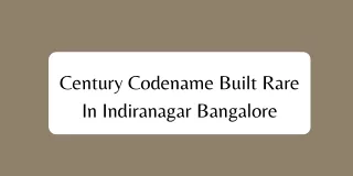 Century Codename Built Rare Indiranagar Bangalore E brochure