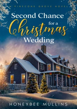 ❤[PDF]⚡ Second Chance for a Christmas Wedding (Pinecone Grove)