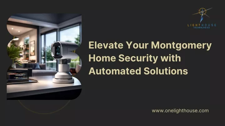 elevate your montgomery home security with