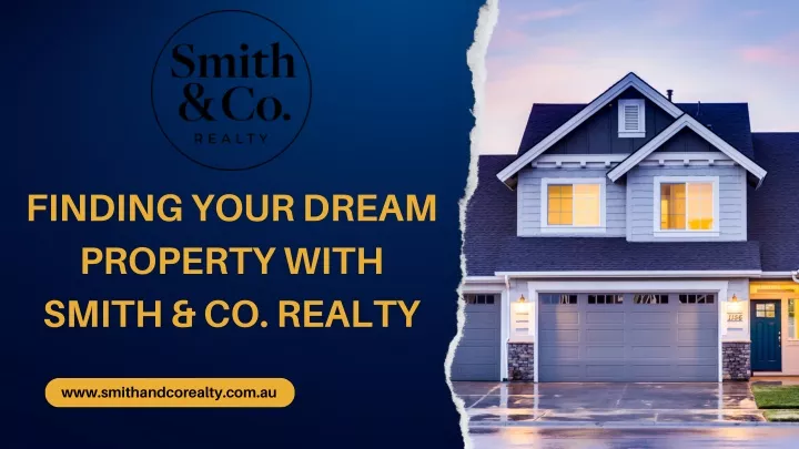 finding your dream property with smith co realty