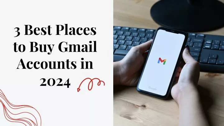 3 best places to buy gmail accounts in 2024