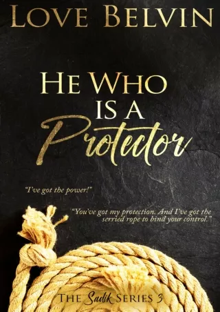 ⚡Read✔[PDF] He Who Is a Protector (Sadik Book 3)