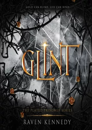 ❤[READ]❤ Glint: The Plated Prisoner Series, Book 2