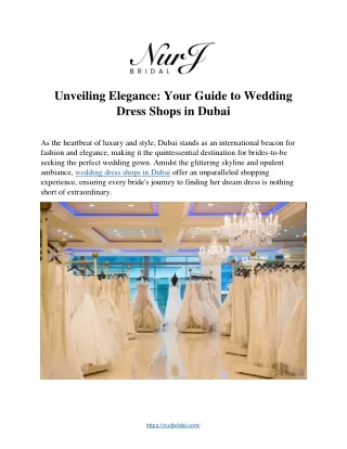Unveiling Elegance: Your Guide to Wedding  Dress Shops in Dubai