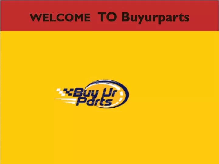 welcome to buyurparts