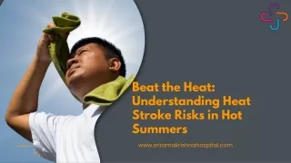 Beat the Heat Understanding Heat Stroke Risks in Hot Summers