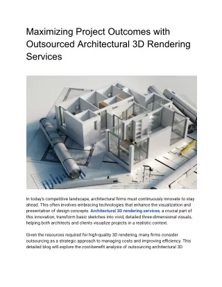 Maximizing Project Outcomes with Outsourced Architectural 3D Rendering Services