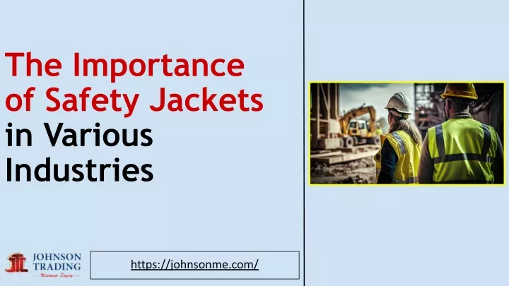 the importance of safety jackets in various