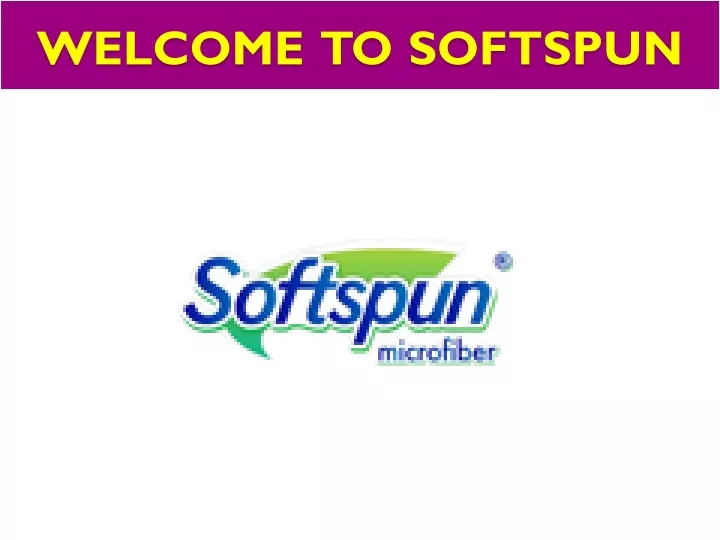 welcome to softspun