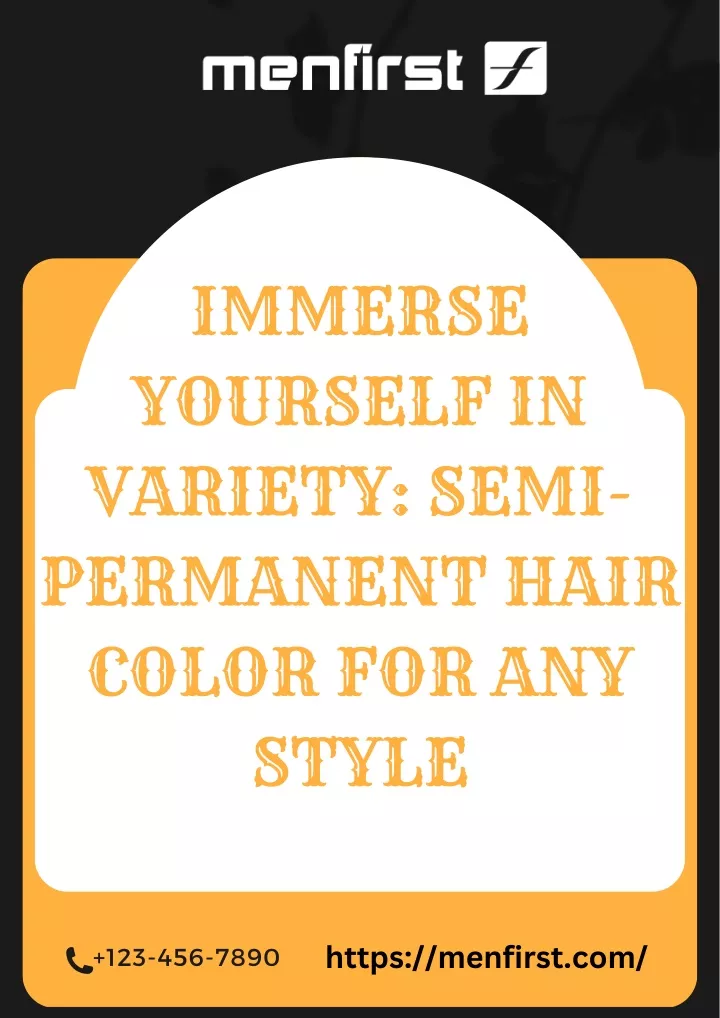 immerse yourself in variety semi permanent hair