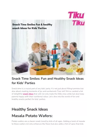 Snack Time Smiles Fun and Healthy Snack Ideas for Kids’ Parties