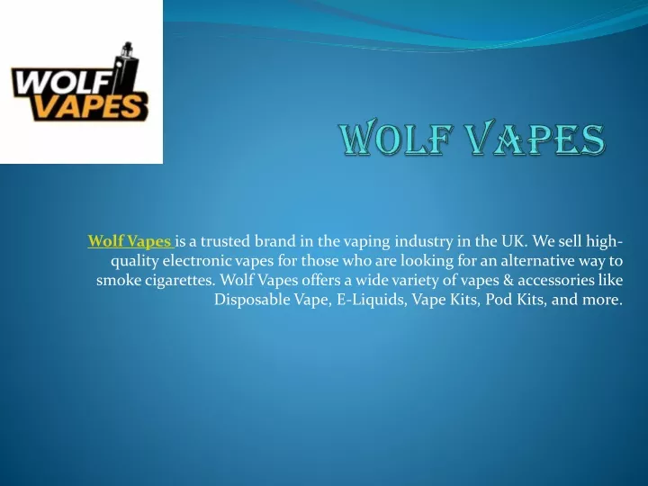 wolf vapes is a trusted brand in the vaping