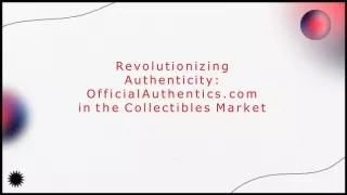 OfficialAuthentics.com: Redefining Authenticity in the Collectibles Market