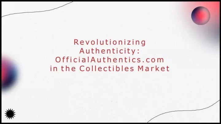 revolutionizing authenticity officialauthentics