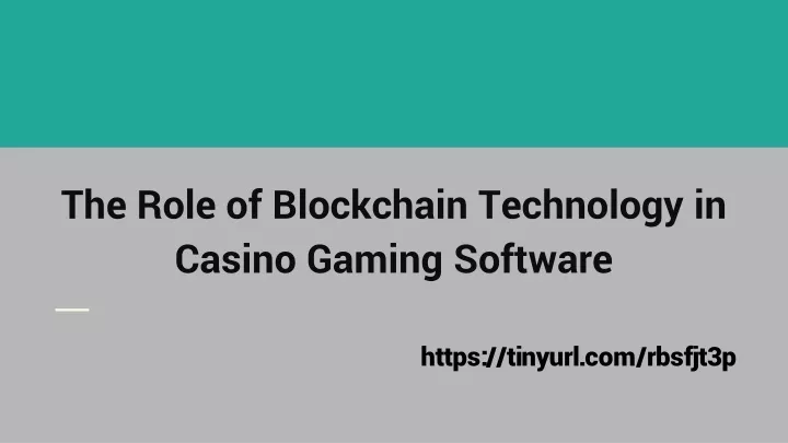 the role of blockchain technology in casino gaming software