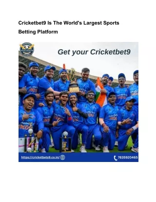 Cricketbet9 Is The World's Largest Sports Betting Platform