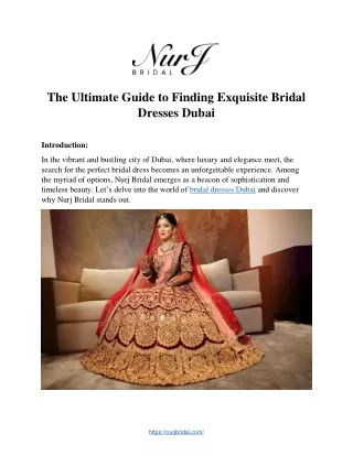 The Ultimate Guide to Finding Exquisite Bridal  Dresses Dubai