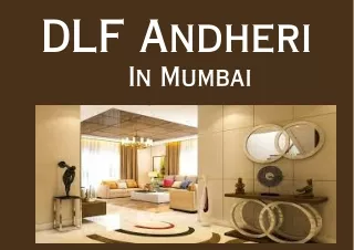 DLF Andheri Apartments in Mumbai | Elegant Living Spaces