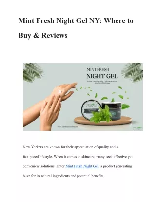 Mint Fresh Night Gel NY: Where to Buy & Reviews