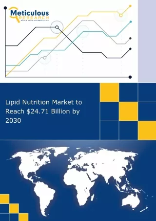 Lipid Nutrition Market to Reach $24.71 Billion by 2030