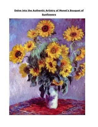 Delve into the Authentic Artistry of Monet's Bouquet of Sunflowers