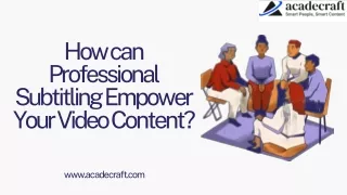 How can Professional Subtitling Empower Your Video Content