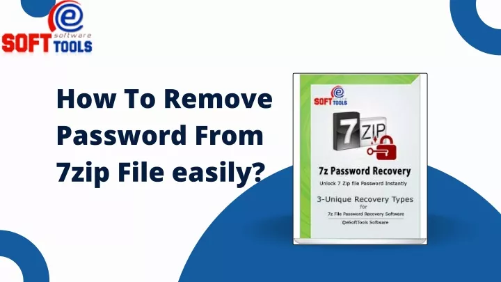 how to remove password from 7zip file easily