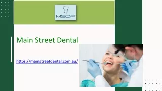 Main Street Dental Care - Best Family Dentist