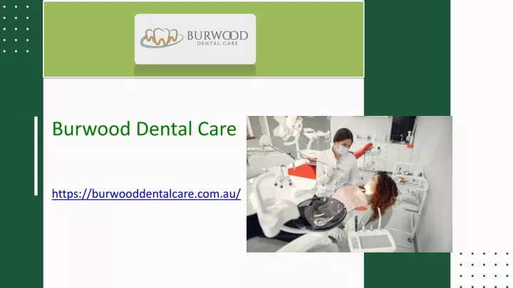 burwood dental care