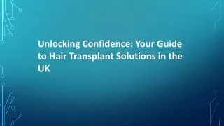 Unlocking Confidence: Your Guide to Hair Transplant Solutions in the UK