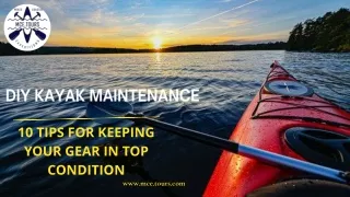 DIY Kayak Maintenance: Tips for Keeping Your Gear in Top Condition