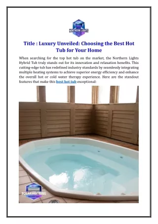 Luxury Unveiled: Choosing the Best Hot Tub for Your Home