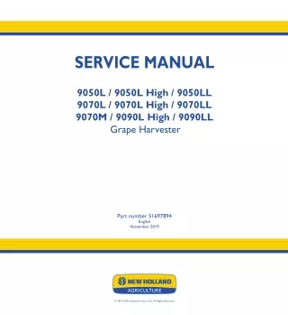 New Holland 9090L High Grape Harvester Service Repair Manual Instant Download