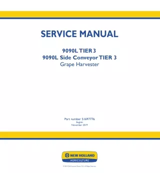 New Holland 9090L TIER 3  9090L Side Conveyor TIER 3 Grape Harvester Service Repair Manual Instant Download