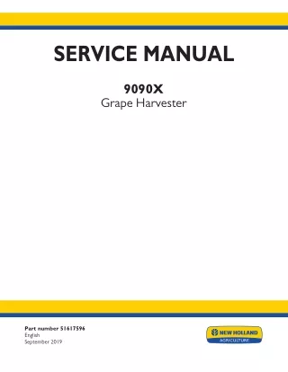 New Holland 9090X Grape Harvester Service Repair Manual Instant Download 1