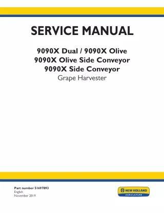 New Holland 9090X Olive Grape Harvester Service Repair Manual Instant Download 1