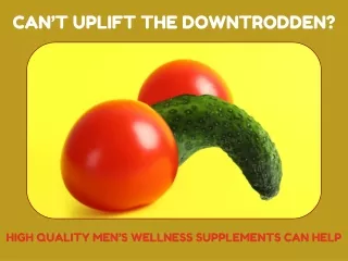 High Quality Men’s Wellness Supplements Can Help