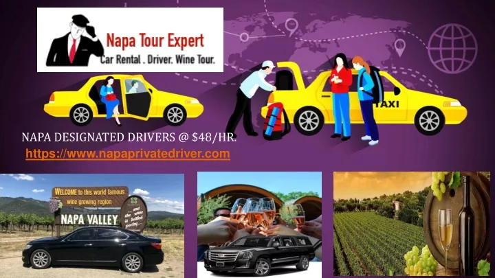 napa designated drivers @ 48 hr https