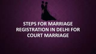 Steps for Marriage Registration in Delhi for Court