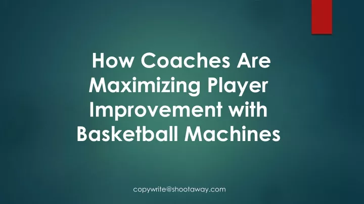 how coaches are maximizing player improvement