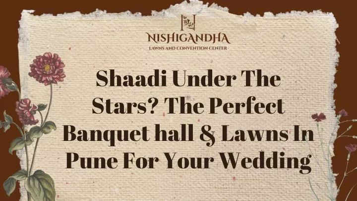 shaadi under the stars the perfect banquet hall