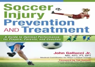 Read  [PDF]  Soccer Injury Prevention and Treatment: A Guide to O