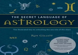 [PDF READ ONLINE] The Secret Language of Astrology: The Illustrat