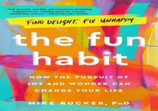 ❤ PDF/READ ⚡/DOWNLOAD  The Fun Habit: How the Pursuit of Joy and